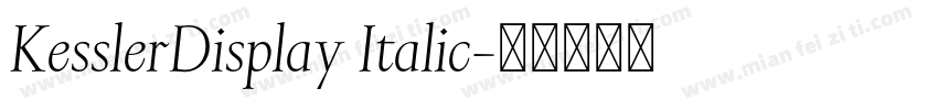 KesslerDisplay Italic字体转换